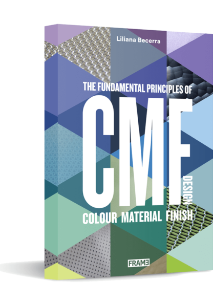 CMF Design – The Fundamental Principles of Colour, Material and Finish Design